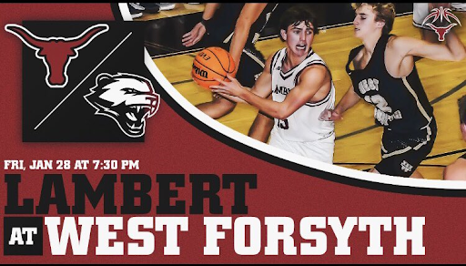 Lambert vs their longtime rival - West Forsyth. January 28, 2022. The game will be at 7:30 tonight, so make sure to go and support our team! (Taken from the Lambert Basketball twitter - @lamberthoops).
