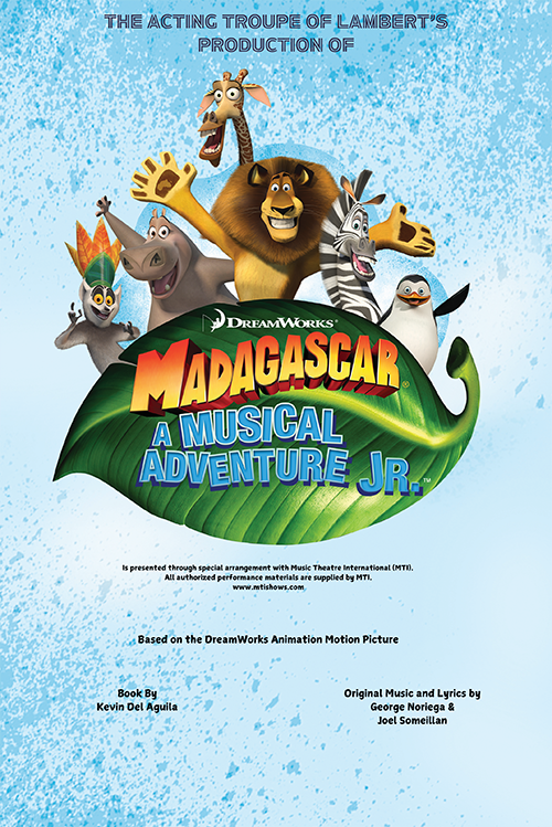 “Madagascar Jr.” is  a Musical Production presented by the Acting Troupe of Lambert, with more details available on their website. (Acting Troupe of Lambert)